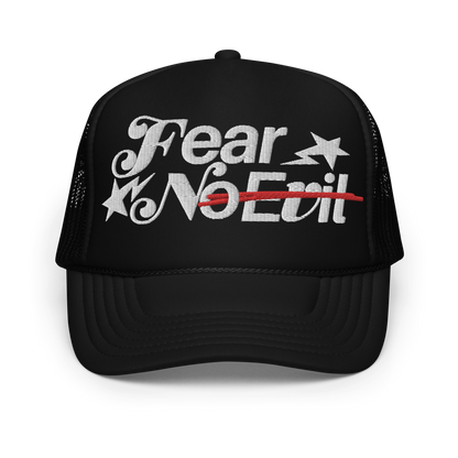 Fear No Evil| Embroidery Foam Trucker